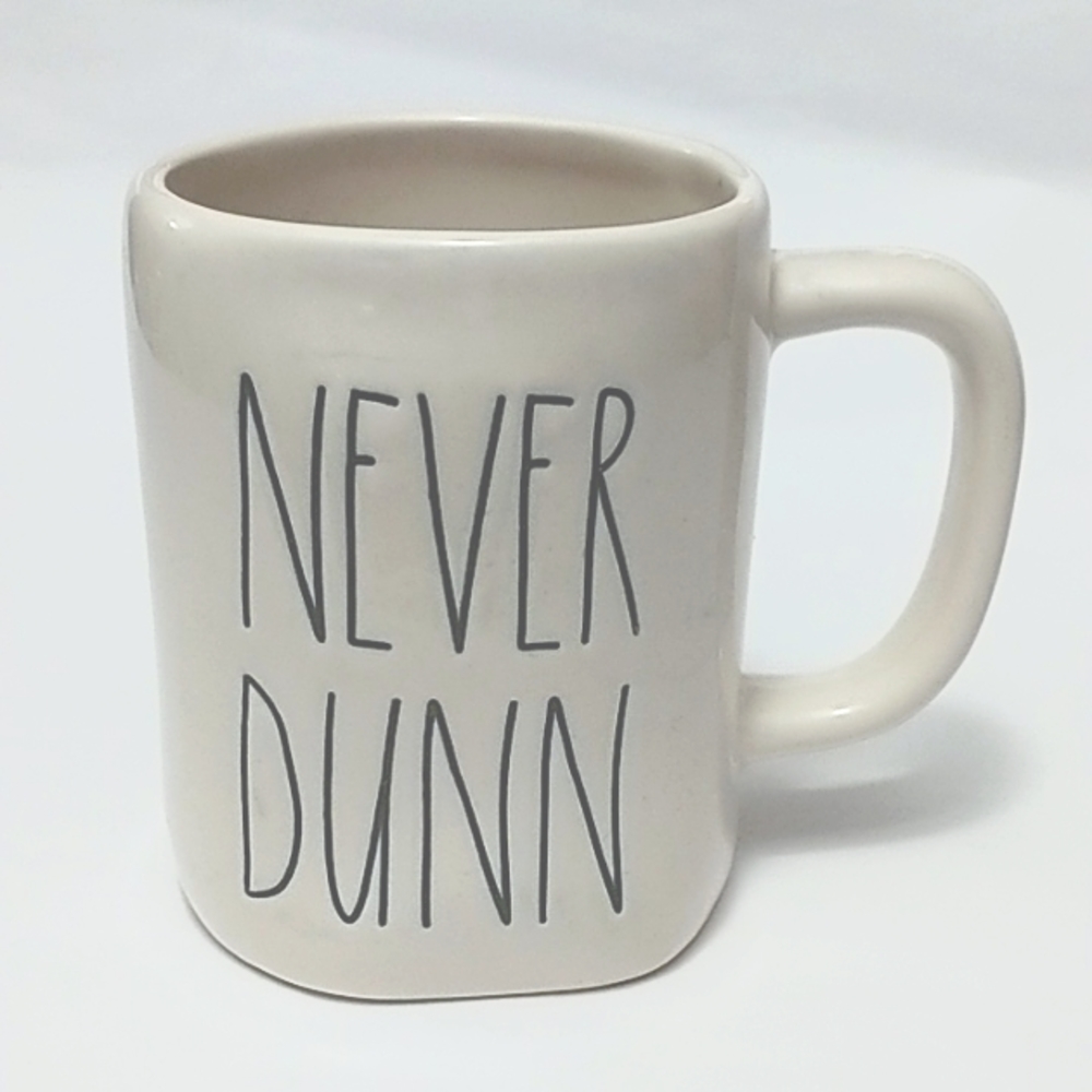 Rae Dunn "Never Dunn" Ceramic Mug